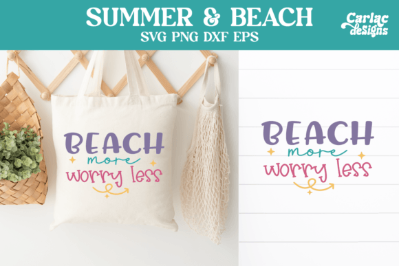 Beach More Worry Less SVG, Beach Bag Graphics in Crafts