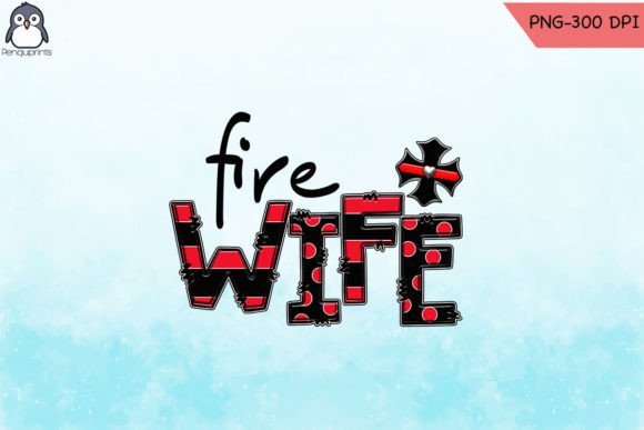 Fire Wife Dept Firefighter PNG Graphics & Crafts Review